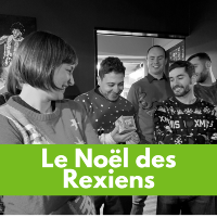 Le Noël des Rexiens !